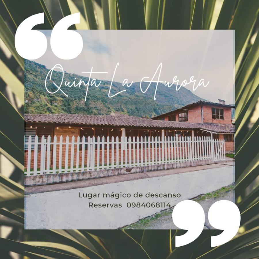 Rustic Quinta La Aurora Bed & Breakfast Banos  Bagian luar foto